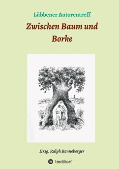 Zwischen Baum und Borke - Ronneberger, Ralph;Schulze, Horst