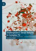 Shakespeare¿s Serial Returns in Complex TV