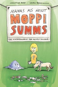 Mamas MS heißt Moppi Summs - Pape, Christina