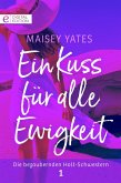 Ein Kuss für alle Ewigkeit (eBook, ePUB)