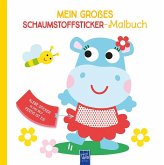 Mein großes Schaumstoffsticker-Malbuch - Nilpferd Mein großes Schaumstoffsticker-Malbuch - Nilpferd