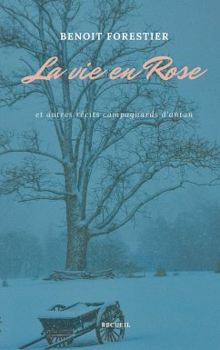 La vie en Rose - Forestier, Benoit