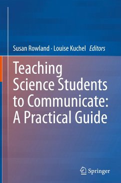 Teaching Science Students to Communicate: A Practical Guide