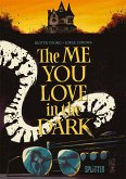 The Me You Love in the Dark