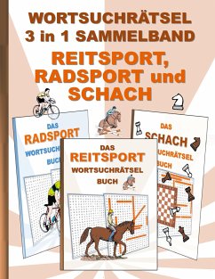 WORTSUCHRÄTSEL 3 in 1 SAMMELBAND REITSPORT, RADSPORT und SCHACH - Gagg, Brian