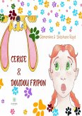 Cerise et Doudou Fripon (eBook, ePUB)