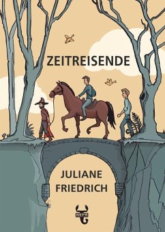 Zeitreisende - Friedrich, Juliane