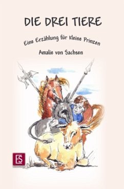 Die drei Tiere - Maria Amalia Friederike, Prinzessin von Sachsen