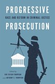 Progressive Prosecution (eBook, PDF) Progressive Prosecution (eBook, PDF)