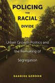 Policing the Racial Divide (eBook, ePUB)