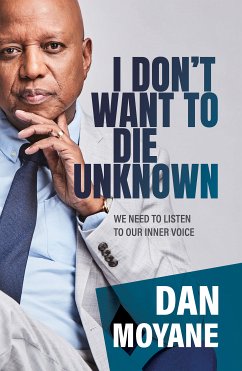 I Don't Want to Die Unknown (eBook, ePUB) - Moyane, Dan