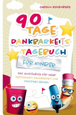 90 Tage Dankbarkeitstagebuch für Kinder Cover 90 Tage Dankbarkeitstagebuch für Kinder