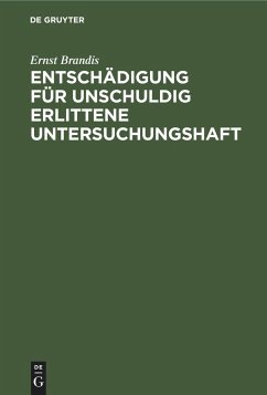 Entschädigung für unschuldig erlittene Untersuchungshaft - Brandis, Ernst