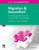 ELSEVIER ESSENTIALS Migration & Gesundheit (eBook, ePUB)