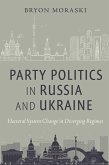 Party Politics in Russia and Ukraine (eBook, PDF)