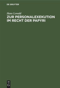 Zur Personalexekution im Recht der Papyri - Lewald, Hans