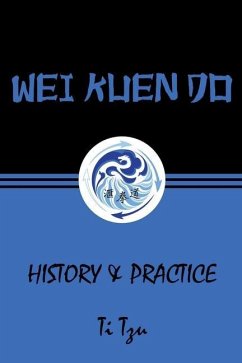 Wei Kuen Do: History & Practice - Tzu, Ti