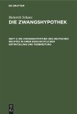 Die Zwangshypothek des deutschen Rechtes in ihrer geschichtlichen Entwicklung und Verbreitung