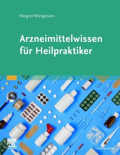 Arzneimittelwissen für Heilpraktiker (eBook, ePUB) - Wenigmann, Margret