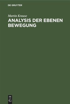 Analysis der Ebenen Bewegung - Krause, Martin