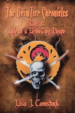 The BrimTier Chronicles: Life of a BrimTier Pirate - Comstock, Lisa J.