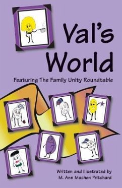Val's World Featuring The Family Unity Roundtable - Pritchard, M Ann Machen
