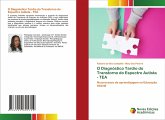 O Diagnóstico Tardio do Transtorno do Espectro Autista - TEA O Diagnóstico Tardio do Transtorno do Espectro Autista - TEA