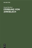 Färbung von Zinkblech