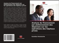 Analyse du financement par plafonnement des dépenses sur les opérations des hôpitaux privés - Kanazache, Eusebius