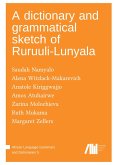 A dictionary and grammatical sketch of Ruruuli-Lunyala