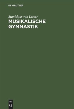 Musikalische Gymnastik - Lesser, Stanislaus von