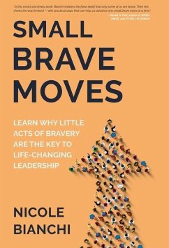 Small Brave Moves - Bianchi, Nicole M.