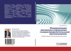 Modernizaciq mehanizma uprawleniq gazoraspredelitel'nymi organizaciqmi - Maslow, Leonid