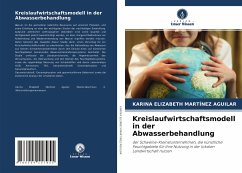 Kreislaufwirtschaftsmodell in der Abwasserbehandlung - Martínez Aguilar, Karina Elizabeth