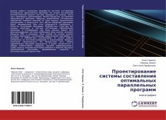 Proektirowanie sistemy sostawleniq optimal'nyh parallel'nyh programm - Norkin, Oleg; Zimin, Leonid; Parfenowa, Swetlana