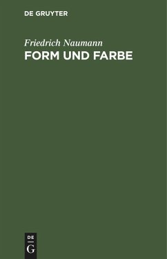 Form und Farbe - Naumann, Friedrich