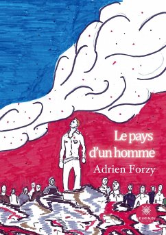 Le pays d'un homme - Adrien Forzy