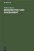 Bekenntnis und Sakrament