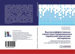 Vysokoäffektiwnye nanostrukturirowannye termoälektricheskie materialy - Holopkin, Alexej; Roman'ko, Vasilij; Nesterow, Sergej