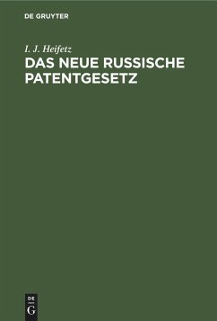 Das neue russische Patentgesetz - Heifetz, I. J.