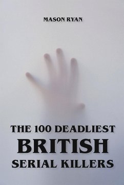 The 100 Deadliest British Serial Killers - Ryan, Mason