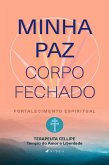 Minha Paz. Corpo Fechado. (eBook, ePUB)