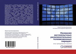 Nazwaniq angloqzychnyh razwlekatel'nyh telewizionnyh peredach - Dudnikowa, Mariq Sergeewna; Har'kowskaq, Antonina Alexandrowna