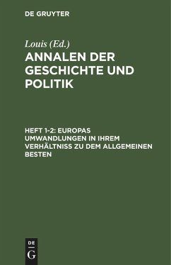 Europas Umwandlungen in ihrem Verhältniß zu dem allgemeinen Besten