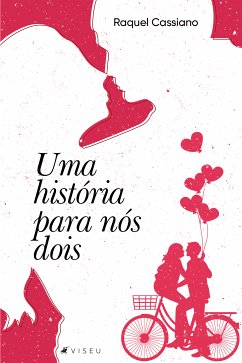 Uma história para nós dois (eBook, ePUB) - Cassiano, Raquel