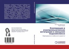 Kooperaciq i agropromyshlennaq integraciq w owoschnom podkomplexe - Sharopatowa, Anastasiq; Ozerowa, Mariq