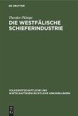 Die westfälische Schieferindustrie