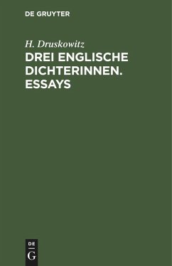 Drei englische Dichterinnen. Essays - Druskowitz, H.