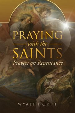 Praying with the Saints - North, Wyatt