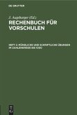 Mündliche und schriftliche Übungen im Zahlenkreise bis 1000